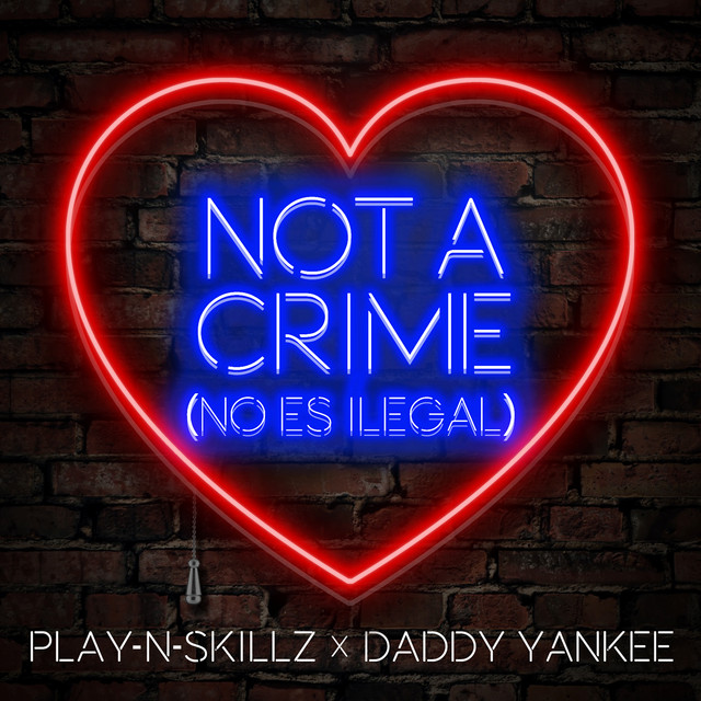 Not a Crime [(No Es Ilegal)[English Version]]