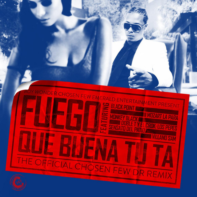 Que Buena Tu Ta Chosen Few D R Remix (feat. Black Point, Mozart La Para, Los Pepes, Monkey Black, Sensato Del Patio & Villanosam)
