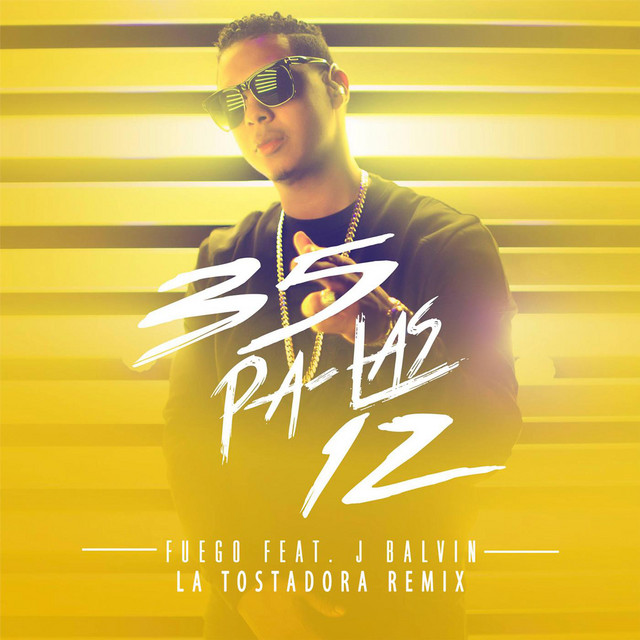 35 Pa Las 12 (La Tostadora Remix) [feat. J Balvin]