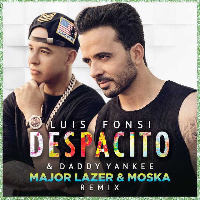 Despacito (Major Lazer & MOSKA Remix)