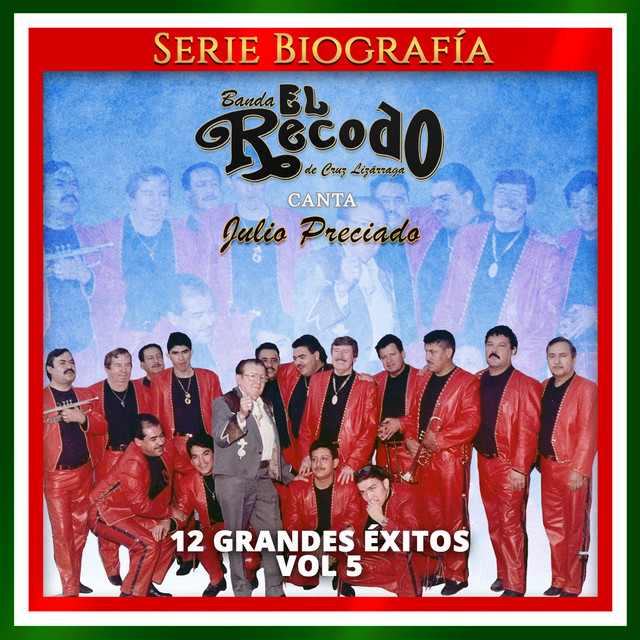 Canta Julio Preciado: 12 Grandes Éxitos, Vol. 5
