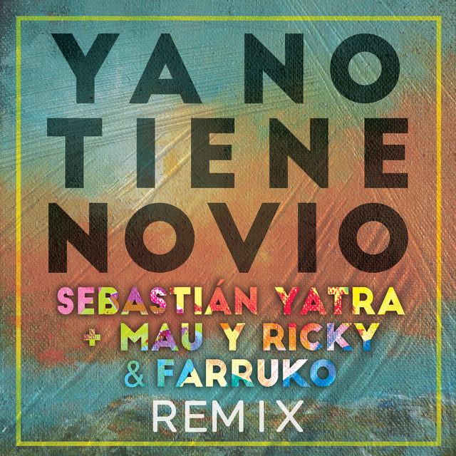 Ya No Tiene Novio (Remix)