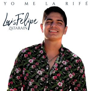 Luis Felipe - Yo me La Rifé - Portada